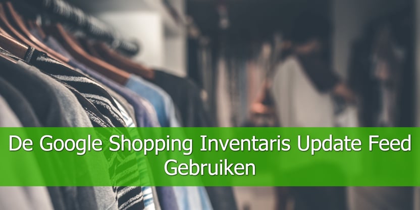 De-Google-Shopping-Inventaris-Update-Feed-Gebruiken (1)