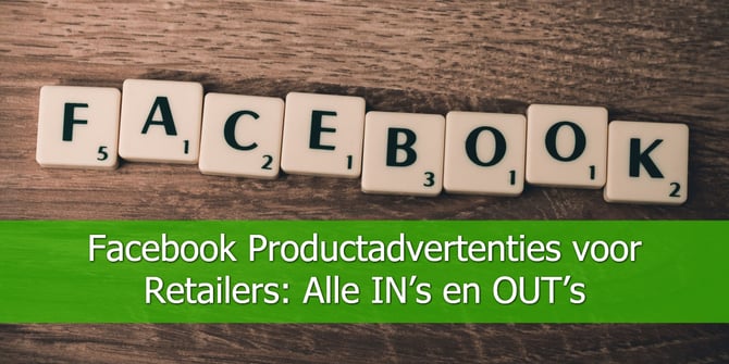 Facebook-Productadvertenties-voor-Retailers-Alle-IN’s-en-OUT’s