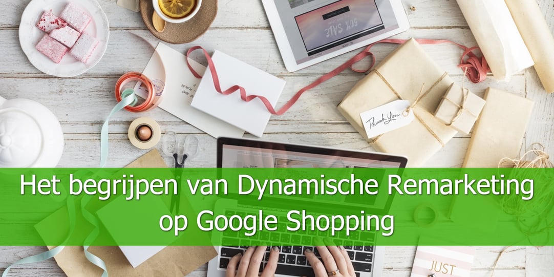 Het-begrijpen-van-Dynamische-Remarketing-op-Google-Shopping