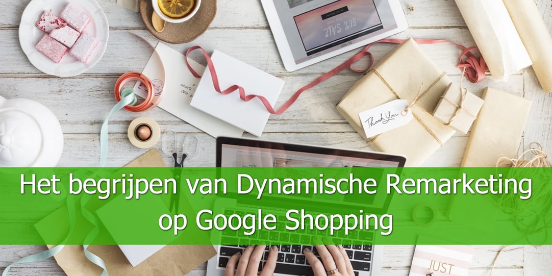 Het-begrijpen-van-Dynamische-Remarketing-op-Google-Shopping